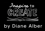 Diane Alber's Inspire to Create Diane Alber's Inspire to Create